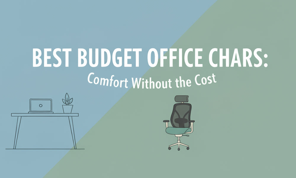 Best Budget Office Chair: Comfort Without the Cost