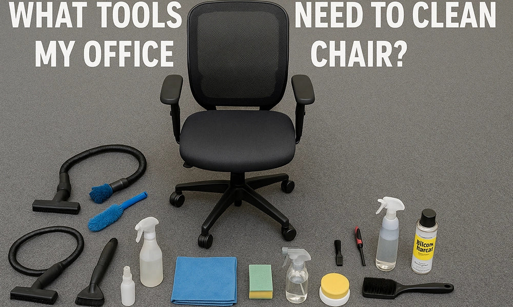 What Tools Do I Need to Clean My Office Chair?
