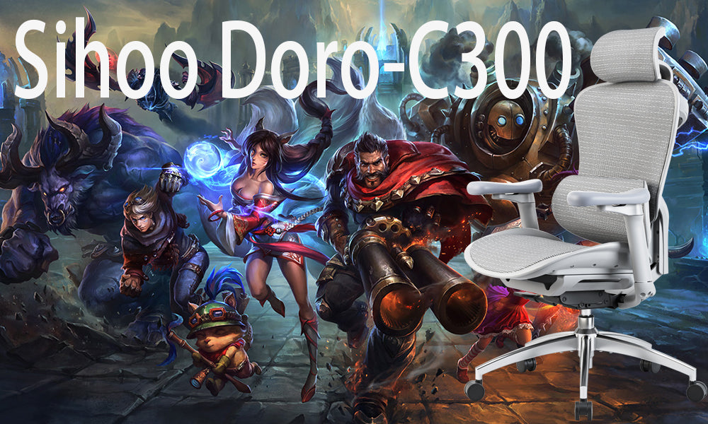 Elevate Your League of Legends Game with Sihoo Doro C300