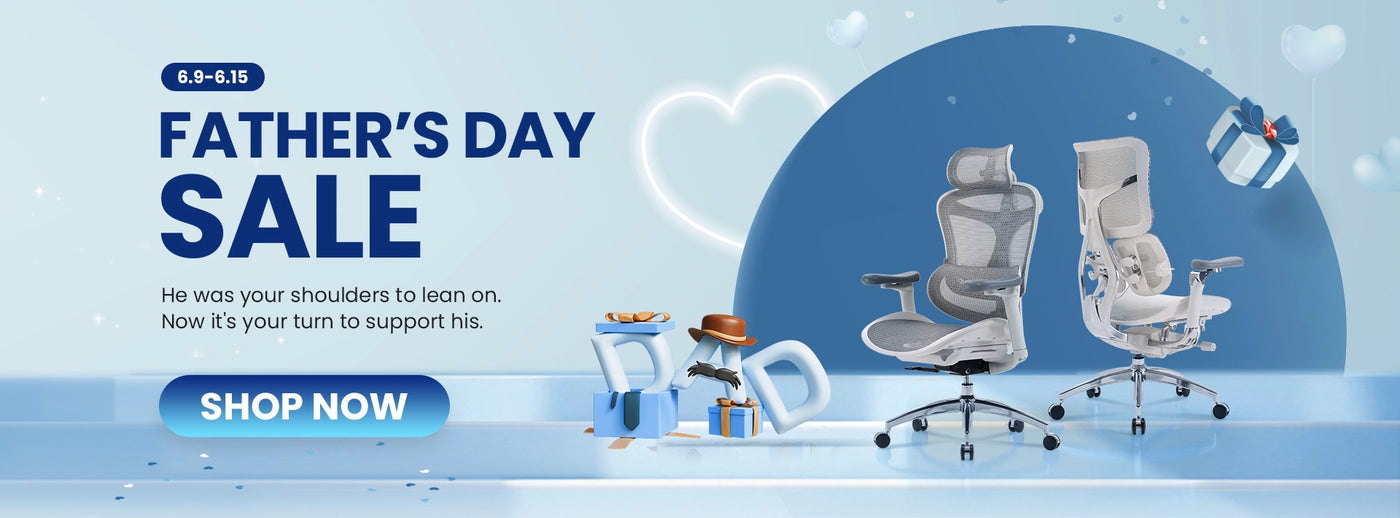sihoo father's day sale: he was your shoulders o lean on, now it's your turn to support his.